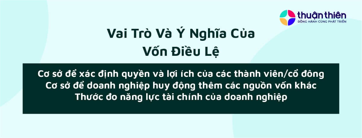 Vốn điều lệ kh&ocirc;ng chỉ l&agrave; nguồn t&agrave;i ch&iacute;nh ban đầu để doanh nghiệp hoạt động