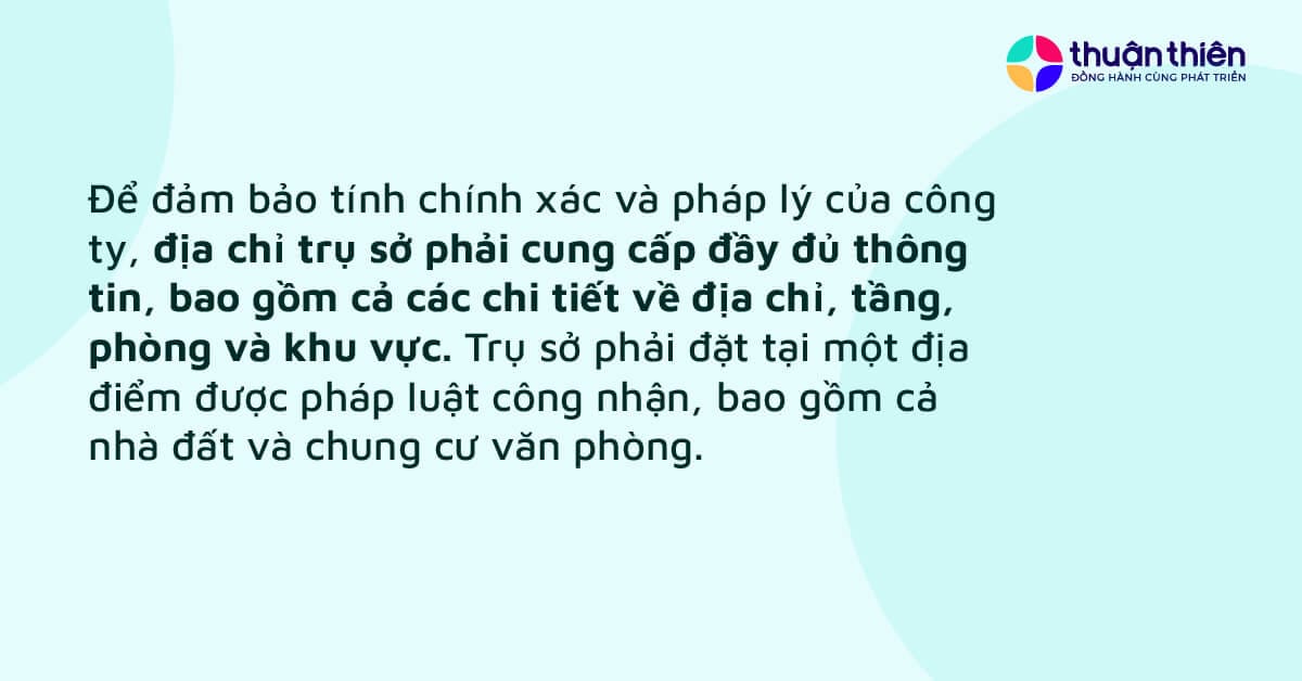 Trụ sở phải đặt tại một địa điểm được ph&aacute;p luật c&ocirc;ng nhận, bao gồm cả nh&agrave; đất v&agrave; chung cư văn ph&ograve;ng.