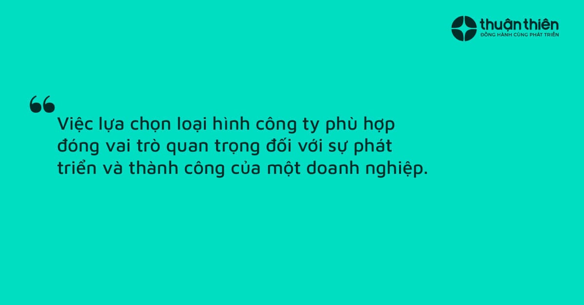 Bằng việc nắm r&otilde; c&aacute;c ti&ecirc;u ch&iacute; so s&aacute;nh, c&acirc;n nhắc kỹ lưỡng trước khi quyết định lập c&ocirc;ng ty, bạn sẽ c&oacute; thể tạo ra cơ hội th&agrave;nh c&ocirc;ng lớn cho doanh nghiệp của m&igrave;nh.