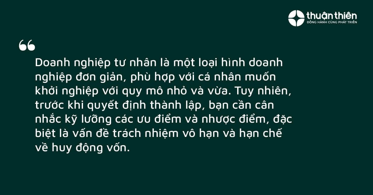 Doanh nghiệp tư nh&acirc;n l&agrave; một trong những loại h&igrave;nh doanh nghiệp phổ biến tại Việt Nam, đặc biệt ph&ugrave; hợp với c&aacute;c c&aacute; nh&acirc;n c&oacute; &yacute; định khởi nghiệp với quy m&ocirc; nhỏ v&agrave; vừa.
