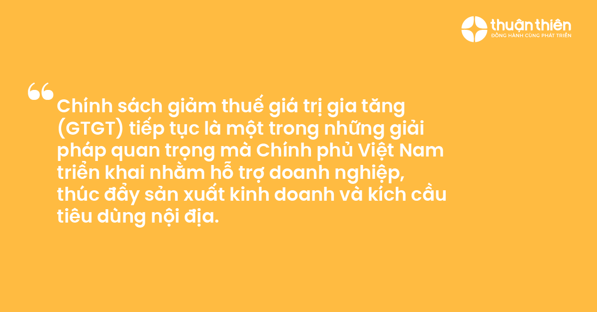 Ch&iacute;nh s&aacute;ch gi&uacute;p doanh nghiệp giảm chi ph&iacute;, tăng cạnh tranh, cải thiện d&ograve;ng tiền; đồng thời k&iacute;ch th&iacute;ch ti&ecirc;u d&ugrave;ng, th&uacute;c đẩy sản xuất v&agrave; tăng trưởng kinh tế.