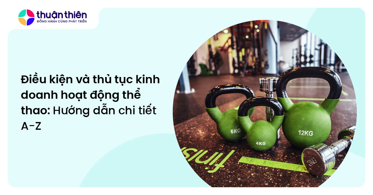 Điều kiện và thủ tục kinh doanh hoạt động thể thao: Hướng dẫn chi tiết A-Z