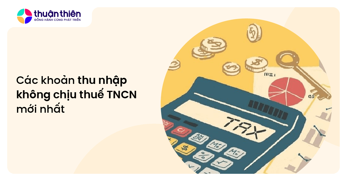 Các khoản thu nhập không chịu thuế TNCN mới nhất