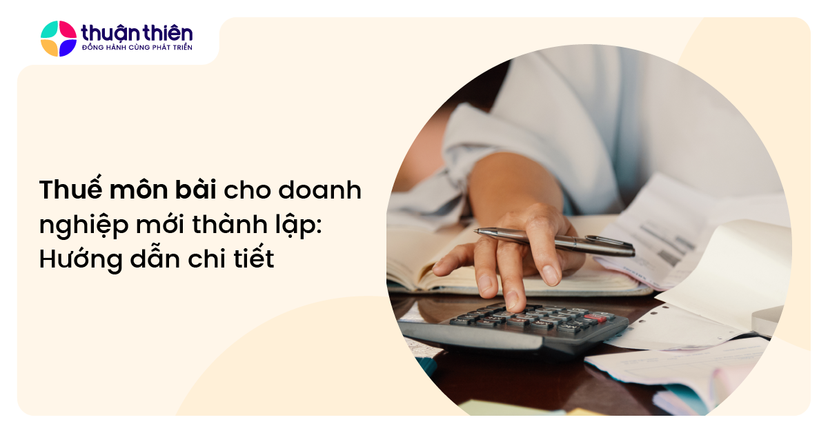 Thuế môn bài cho doanh nghiệp mới thành lập: Hướng dẫn chi tiết