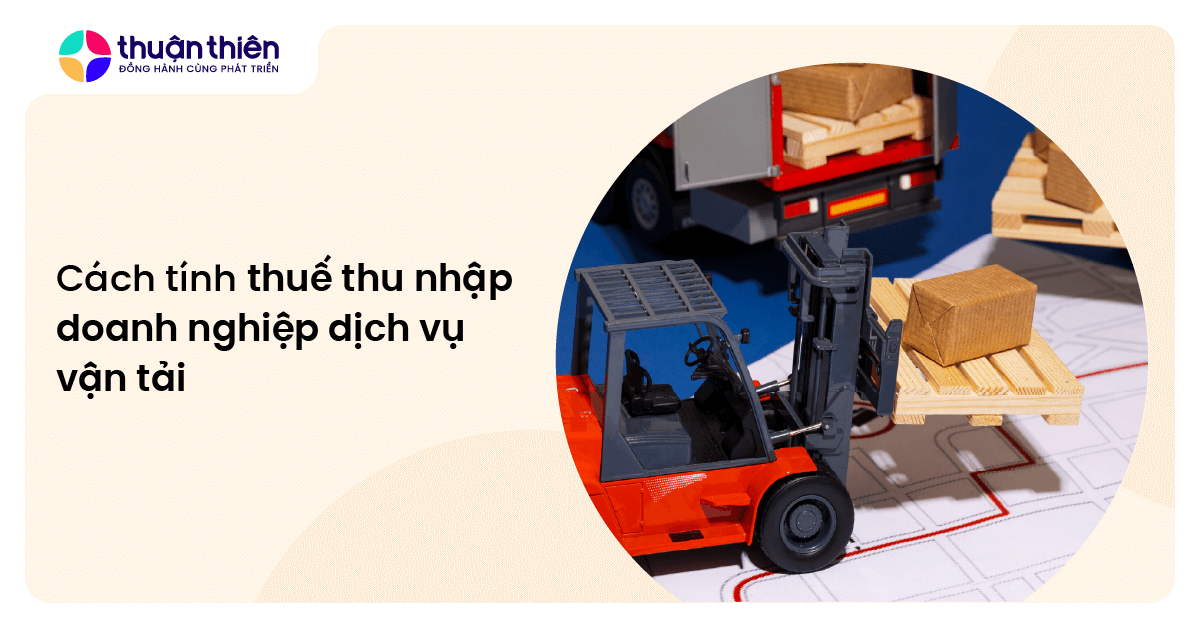 Cách tính thuế thu nhập doanh nghiệp dịch vụ vận tải