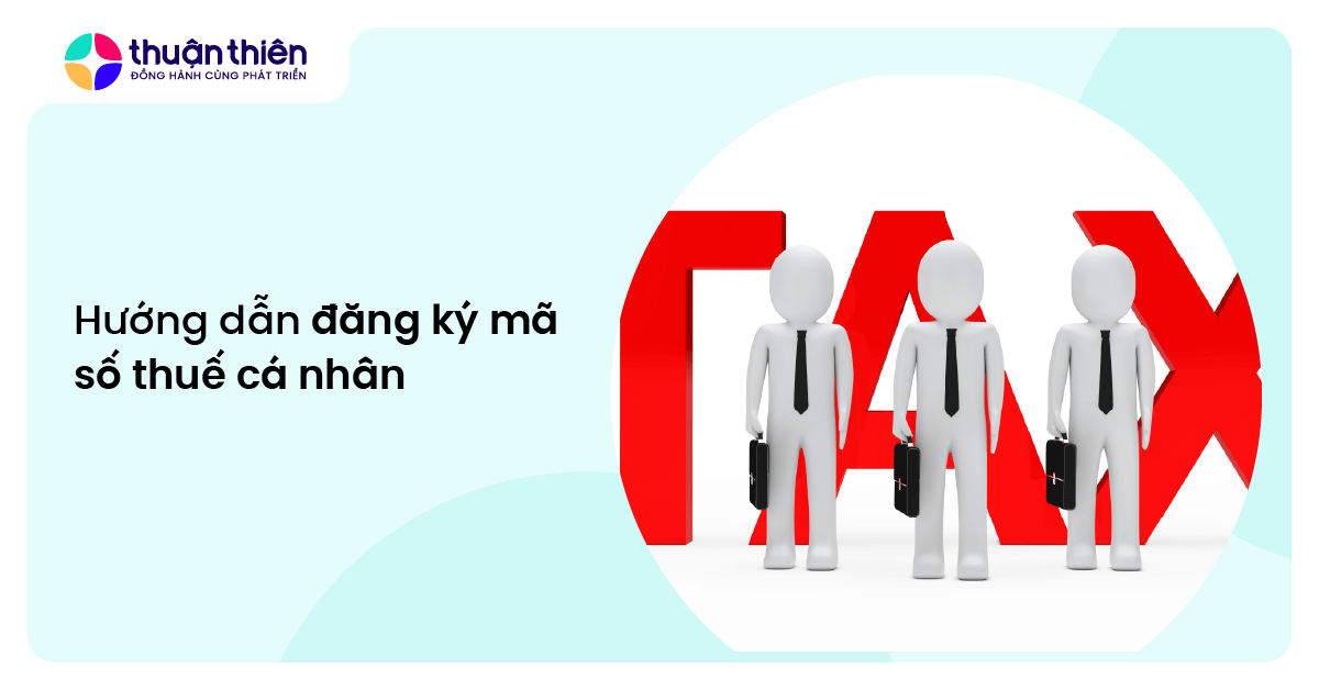 Hướng dẫn đăng ký mã số thuế cá nhân và lộ trình chuyển đổi sang số định danh