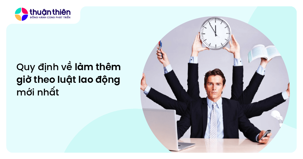 Hướng dẫn kê khai thuế TNCN tiền làm thêm giờ mới nhất